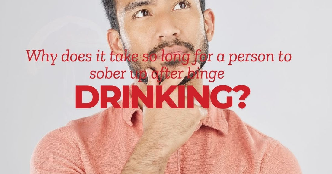 man thinking with caption  Why does it take so long for a person to sober up after binge  drinking?